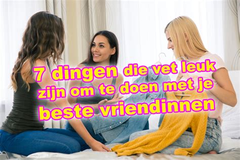 kletsen met vriendinnen|40x leuke dingen om te doen met vriendinnen